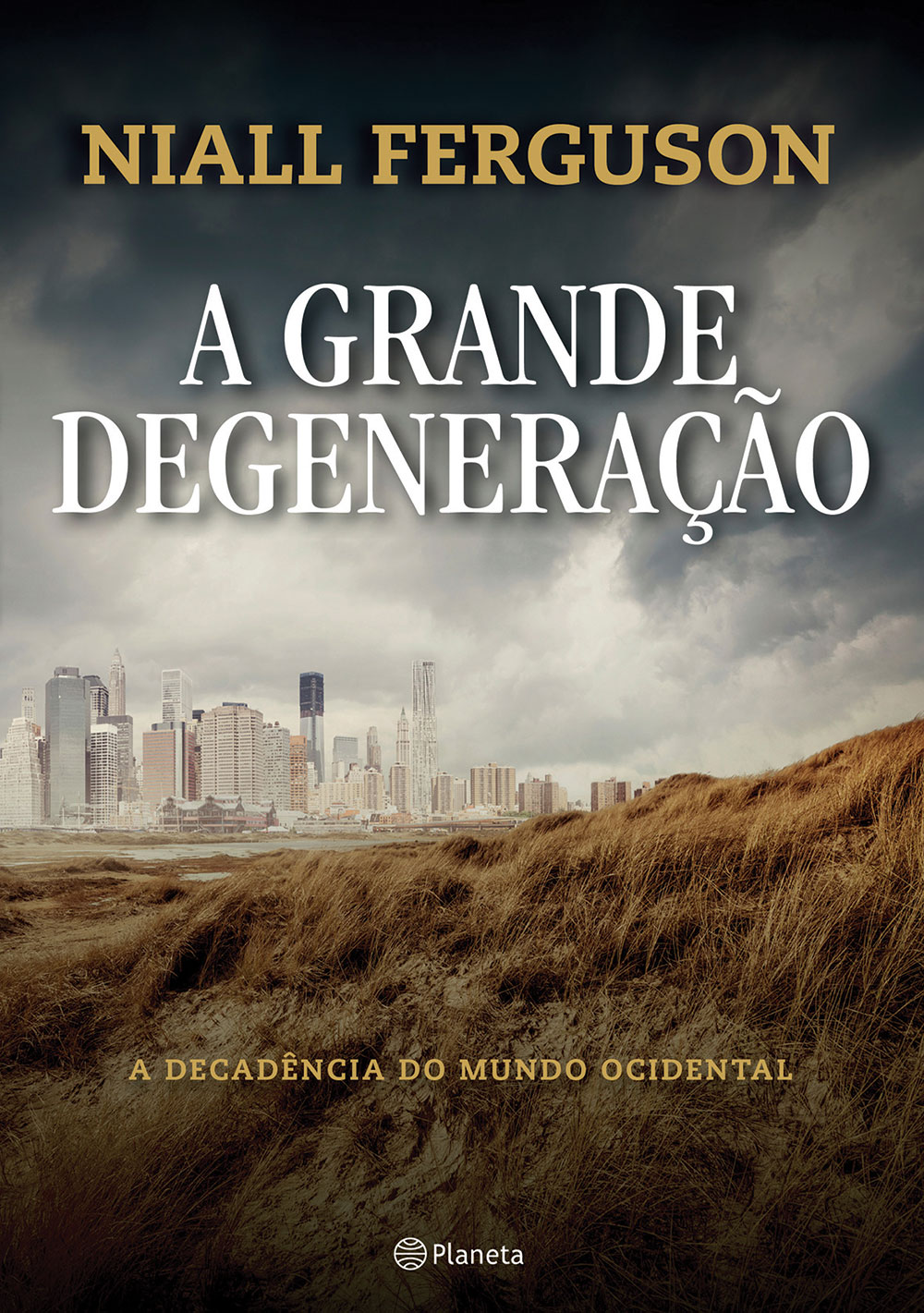 Capa do livro A grande degeneração: a decadência do mundo Ocidental